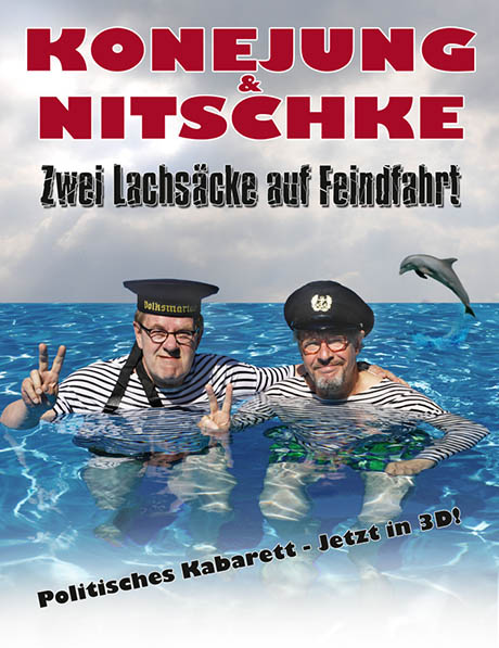 Konejung und Nitschke - Zwei Lachs&auml;cke auf Feindfahrt